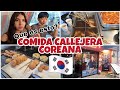 Coreano que habla español me lleva a comer comida callejera Coreana 🤠🇰🇷🇨🇱 | Nicolisa Vlog
