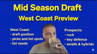 West Coast Mid Season Draft Preview: All the talent we've been linked to