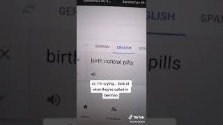 Birth control pills ¦ in German ¦ meme ¦ tiktok