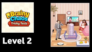 Brian chaos: tricky tests level 2 walkthrough solution 