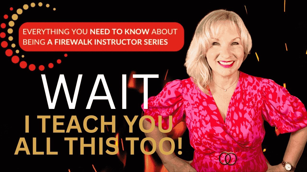 Firewalk Instructor Training Is More Than Fire, Here's What Else You Learn