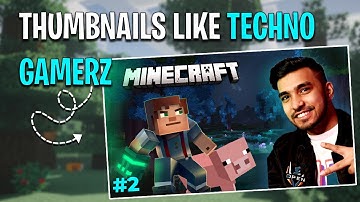 How To Make Thumbnail Like Techno Gamerz @TechnoGamerzOfficial / @UjjwalGamer - Photoshop Tutorial