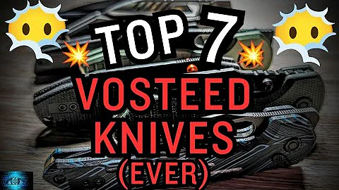 The 7 BEST Current Vosteed Knives