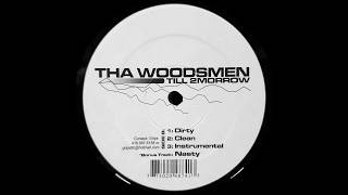 Tha Woodsmen - Till 2Morrow (2003)