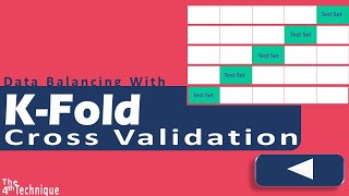 Data Harmony Unveiled: K-Fold Cross Validation for Perfect Balance | 04th of Top 5 Data Balancing