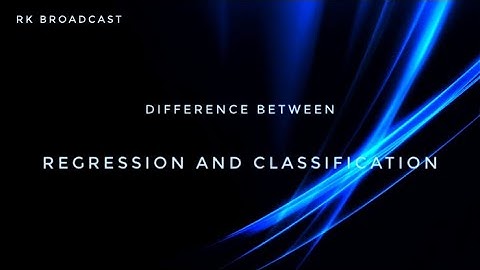 Difference between Regression and classification with exmple