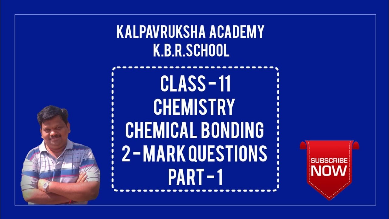 Class - 11 | Chemistry | #Chemical Bonding | 2 - Mark Questions | Part - 1.