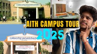 AITH Kanpur Campus Tour 2025 🔥 | Full College Review | Placements, Fees, Hostel | AKTU Colleges