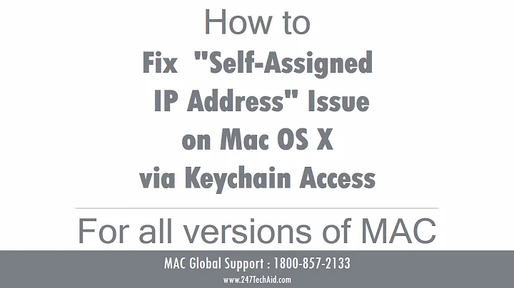 How to Fix Self Assigned IP Address Issue on Mac OS X via Keychain Access - Support 1800-563-5020