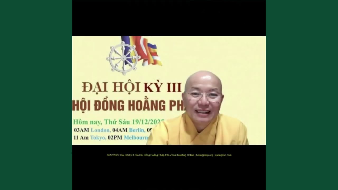 Tường thuật Đại hội Hội Đồng Hoằng Pháp - kỳ 3 năm 2025