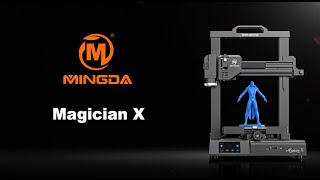 MINGDA Magician X - то что надо для начинающих!