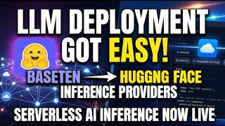 Baseten Joins Hugging Face: Serverless AI Inference Makes LLM Deployment Easier