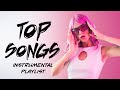 Top songs  best pop music  instrumental playlist 2023