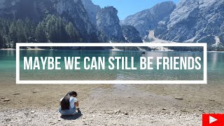 Maybe We Can Still Be Friends - STURE ZETTERBERG FEAT. MATT BLOYD - Epidemic Acoustic - Lake Braies