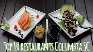 Top 10 places to eat in Columbia SC