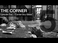 The corner  episode 5 corner boy blues