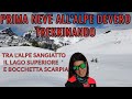 PRIMA NEVE ALL'ALPE DEVERO, TREKKINANDO TRA ALPE SANGIATTO LAGO SUPERIORE LA BOCCHETTA SCARPIA