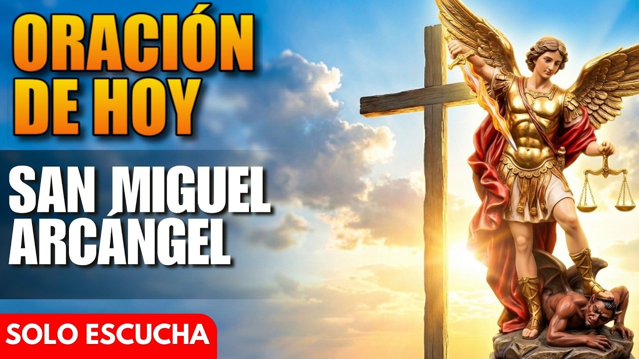 Oración de Hoy a San Miguel Arcángel - Jornada de San Miguel