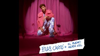 Blas Cantó - El Bueno Acaba Mal (Videoclip Oficial)