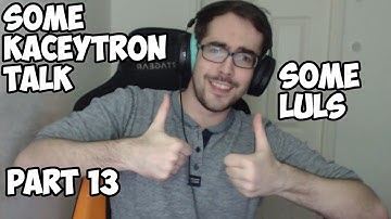 Chilling with Methodjosh - Part 13 - Some Kaceytron talk and some fun clips.