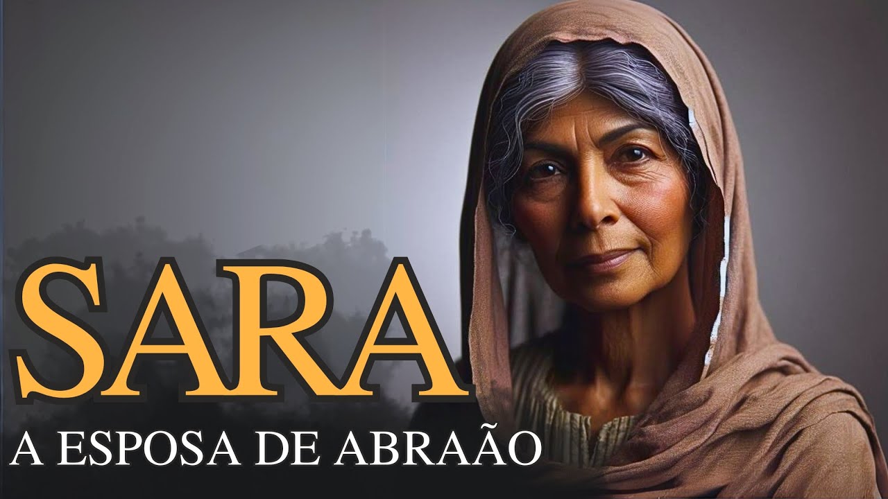 Quem foi SARA na Bíblia (história da mulher de Abraão) 🙏 | WELLINTON ...