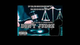 Don’t Judge - 1ne kaution ft HikoMatic