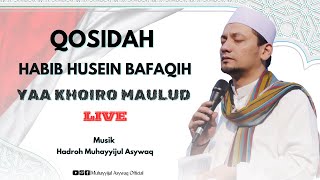 NEW❗️Yaa Khoiro Maulud ~ Malam Puncak Kerinduan Muhayyijul Asywaq ( Dokumentasi )