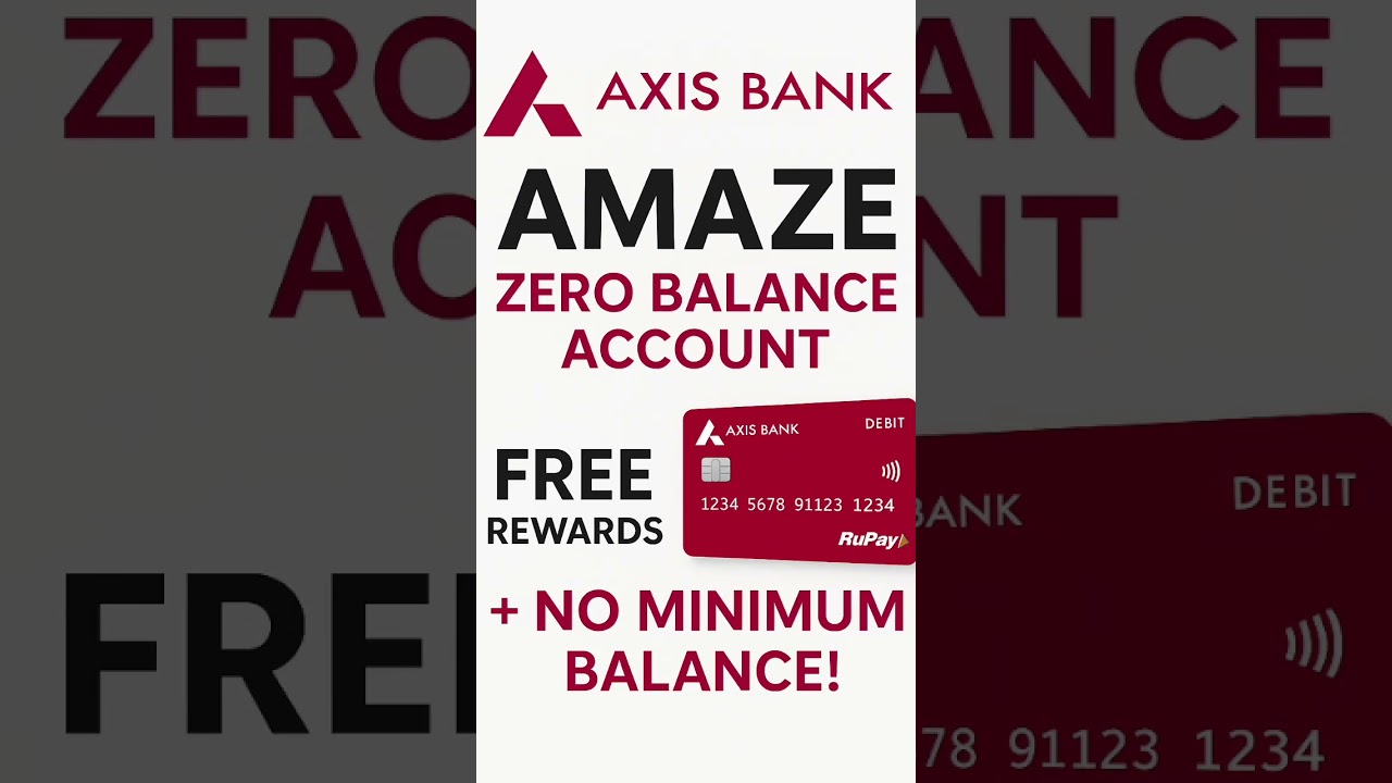 Axis Bank AMAZE Account – Zero Balance & Free Rewards! 💳💰