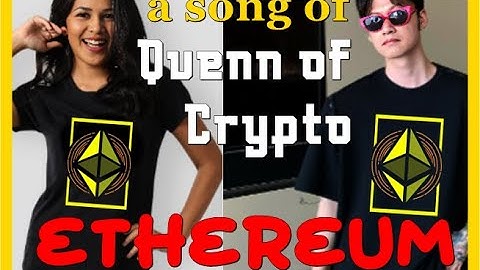 Sweet new song of Ethereum Queen of Crypto, introduced the concept of smart contracts