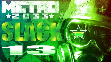 Metro 2033 Walkthrough Blind - Part 13 - Armory (New Weapons!)