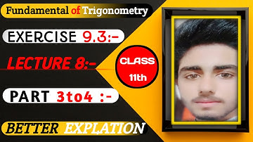 11 Class Math Ex 9.3 Part 3to4 || Chapter 9|| Fundamental of trigonometry