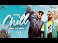 Chill  official  j19 squad  young h  pk nimbark  latest desi hip hop song 2022