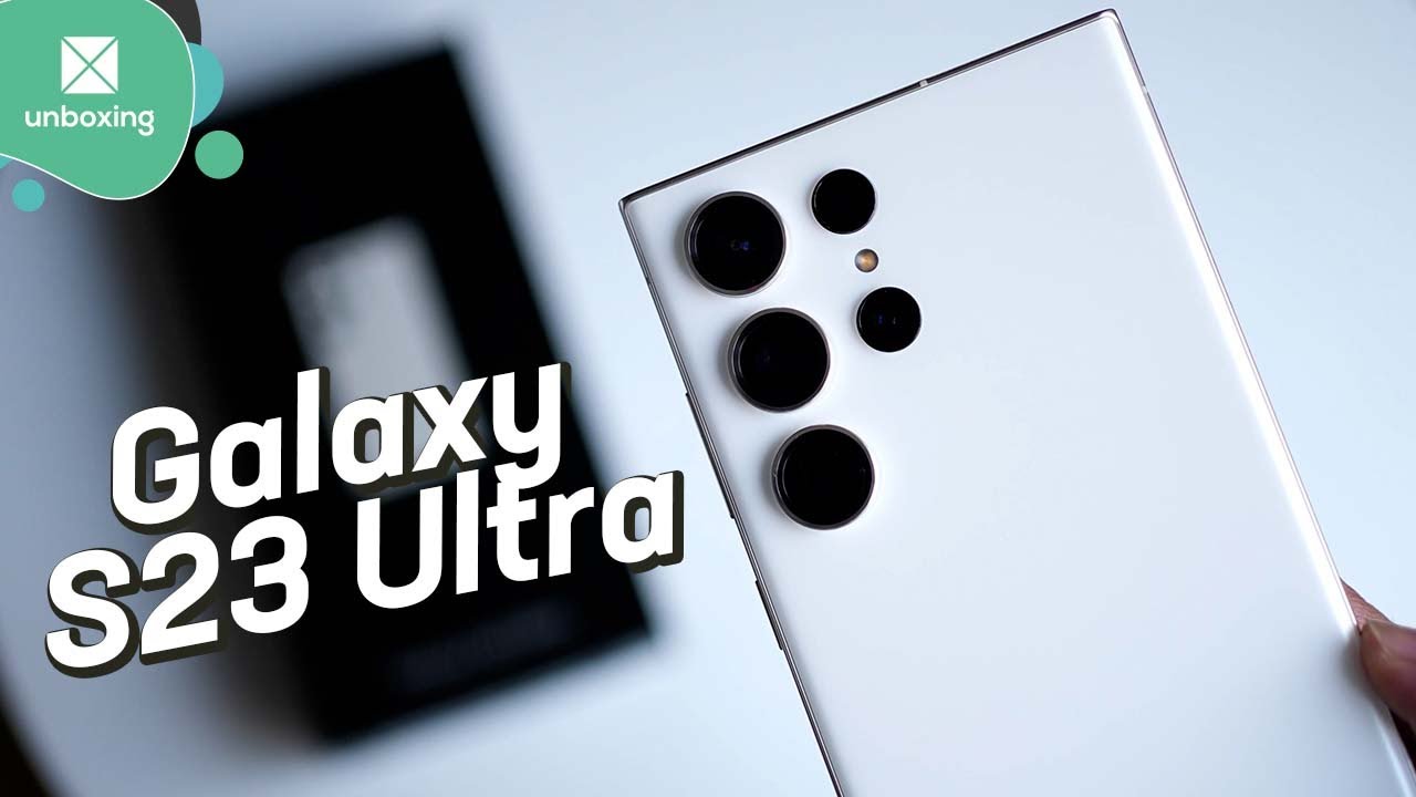 Samsung Galaxy S23 Ultra  Unboxing en español 