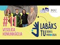 LABĀKS TU. DIENAS MIKRODEVA | Veselīga komunikācija #11