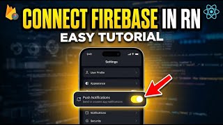 How to connect Firebase Cloud Messaging to a React Native app - Easy Tutorial