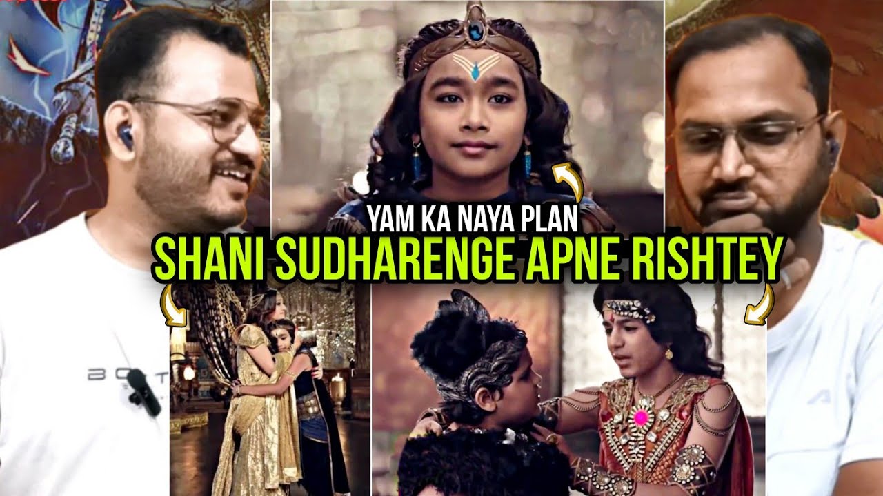 Shani Episode 16 Part 1 | Reaction | Yama plans his revenge on Shani.