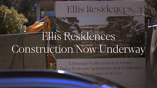 Full Ellis Residences - Construction Now Underway Guide