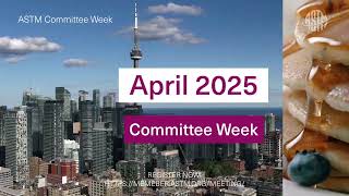 Join Us For Astm April 2025 Committee Week