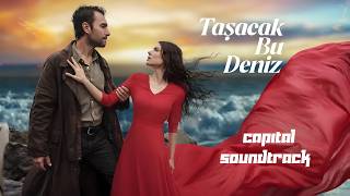 Taşacak Bu Deniz Dizi Müzikleri Teselli (Ney Versiyon)