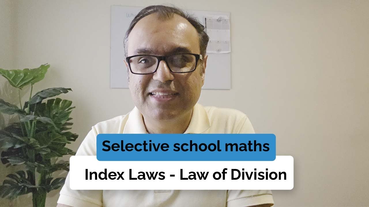 Selective school maths | Index Laws - Law of Division | Mathematics Pointt