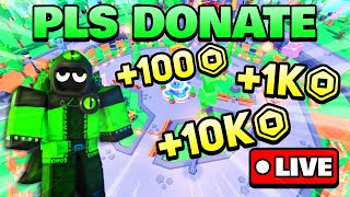 🔴 PLS DONATE LIVE | GIVING AWAY ROBUX 💸