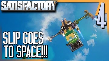 SL1P GOES TO SPACE!! | Satisfactory Multiplayer Gameplay/Let