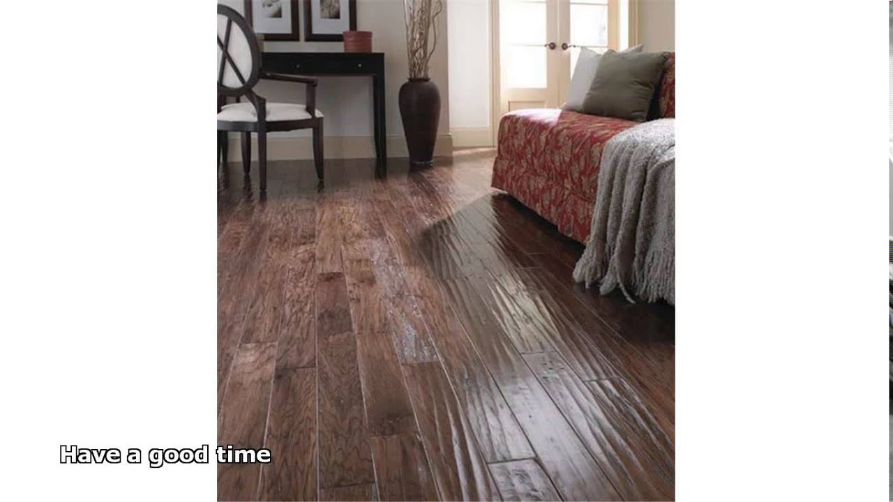 hand scraped hardwood flooring YouTube