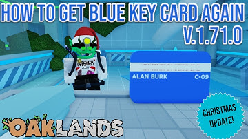 HOW TO GET BLUE KEYCARD UPDATED AGAIN! ICELANDS UPDATE V.1.71.0 OAKLANDS)