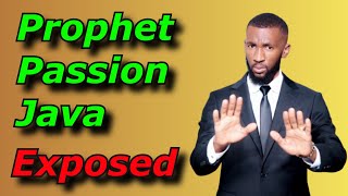 Celebrity Prophet Passion Java Exposed Profile