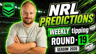 My NRL Tips – ROUND 19 | The Englishman’s Calls