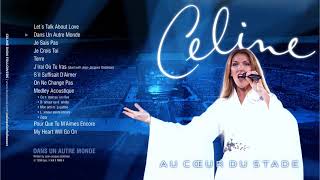 Celine Dion - Au Coeur du Stade (Full Audio Album)