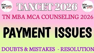 TANCET 2026 || PAYMENT ISSUE - DOUBTS & MISTAKES || TN MBA MCA COUNSELING 2026 || @talkingtamila