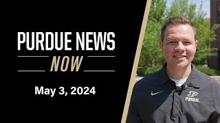 Purdue News Now | May 3