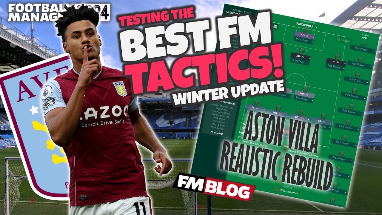REBUILDING ASTON VILLA | The Best FM24 Tactics | Football Manager 2024